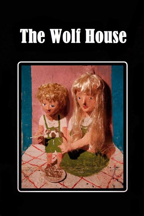 The Wolf House Posters The Movie Database Tmdb