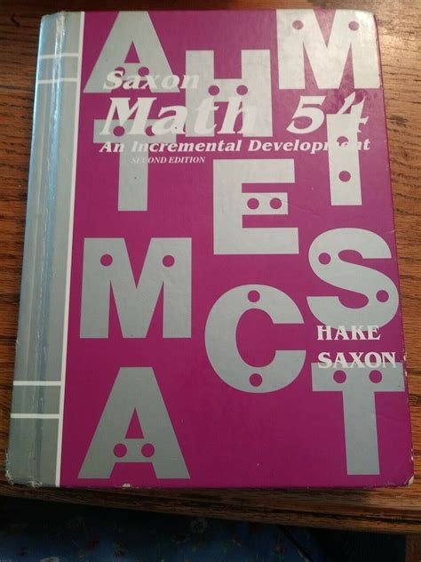 Saxon Math 54 An Incremental Development By Stephen Hake John Saxon