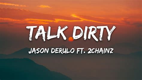 Jason Derulo Talk Dirty Lyrics Ft Chainz YouTube
