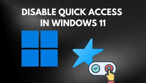 Disable Quick Access In Windows 11 Keep File Explorer Clean