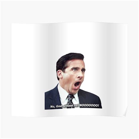 No God Please No Michael Scott Poster For Sale By Bestofficememes