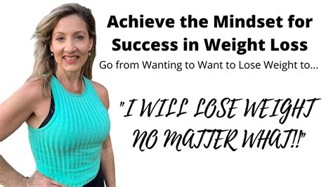 Achieve The Mindset For Success In Weight Loss Youtube