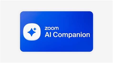Zoom Ai Companion Features Capabilities And Benefits For Users