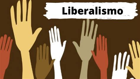 El Liberalismo Ideología política y económica YouTube