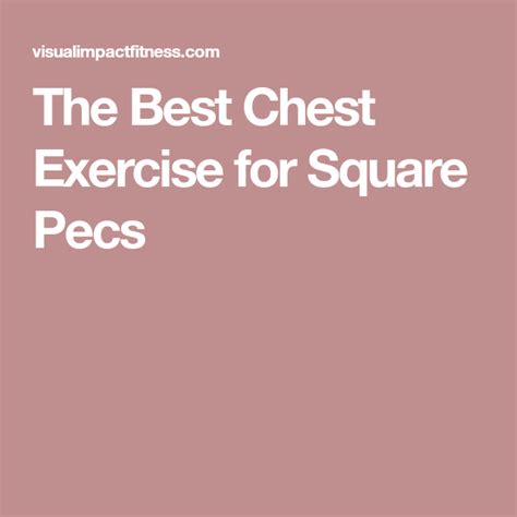 The Best Chest Exercise For Square Pecs Best Chest Workout Chest