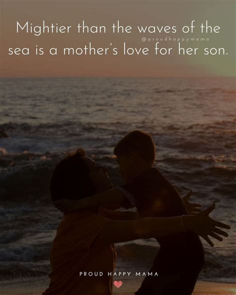 Mother Son Quotes To Celebrate The Special Bond That Exists Between And