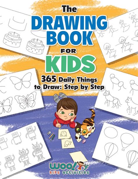 Lesen The Drawing Book For Kids 365 Daily Things To Draw Step By