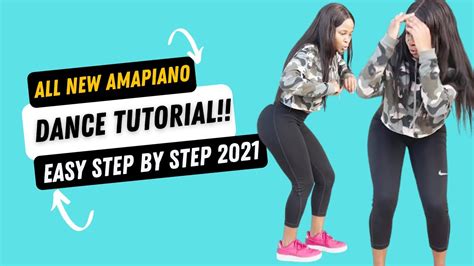 All New Amapiano Moves You Must Know 2021 Dance Tutorial Youtube