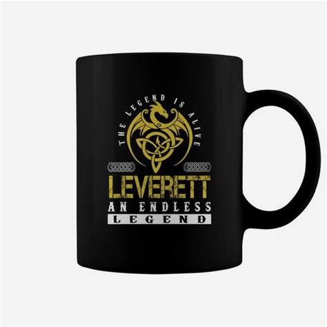 the legend is alive leverett an endless legend name shirts coffee mug in 2022 mugs name mugs