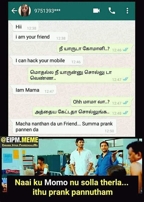 Essential module for your shop. Friend momo prank whatsapp chat meme - Tamil Memes