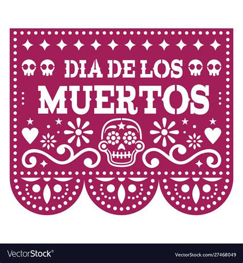 Dia De Los Muertos Day Dead Papel Picado Vector Image