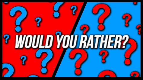 40 Of The Hardest ‘would You Rather Questions You Should Try Out