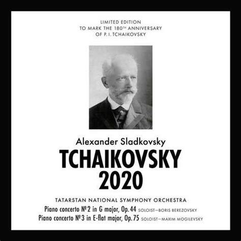 Sladkovsky Tchaikovsky 2020 Piano Concerto No2 Op44 Flac Boxsetme