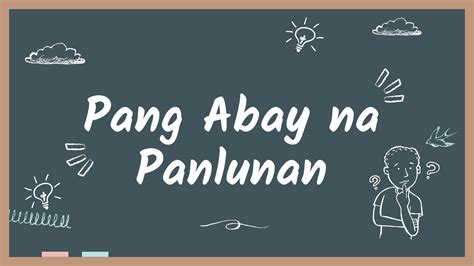 Pang Abay Na Panlunan Aralin Philippines