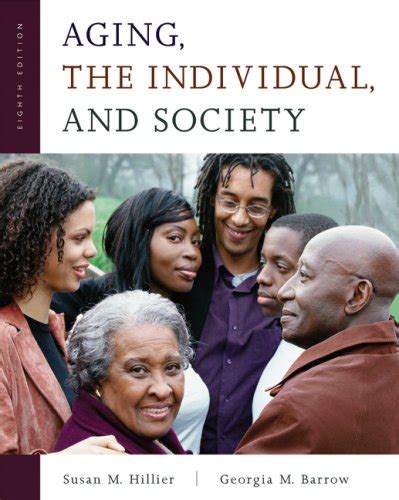 0534598145 Aging The Individual And Society By Hillier Susan M