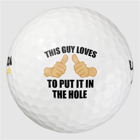 This Guy Loves To Put It In The Hole Golf Balls Zazzle