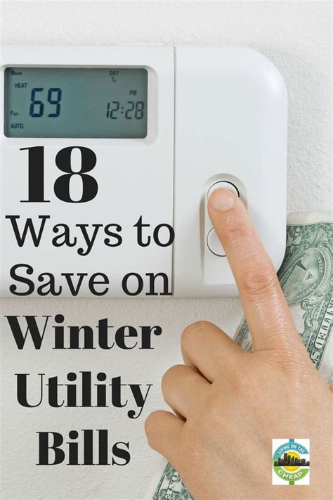 18 Ways To Save On Winter Utility Bills Solar Energy Projects Utility Bill Money Saving Tips