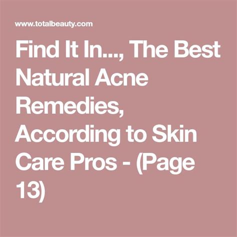 The Best Natural Acne Remedies According To Skin Care Pros Natural