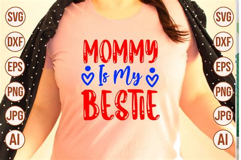 Mommy Is My Bestie Svg Graphic By Trendy Svg Gallery · Creative Fabrica