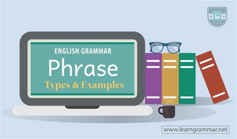 Phrase Definition Types And Examples Learn English
