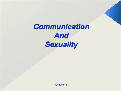 Ppt Communication And Sexuality Chapter 3 Powerpoint Presentation Free Download Id3174979