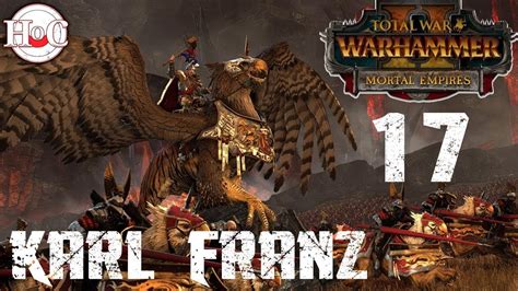 Total War Warhammer 2 Mortal Empires Karl Franz 17 Youtube