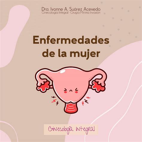 cuales son las enfermedades que afectan a la mujer … hay enfermedades exclusivas de las mujeres