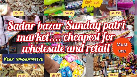 Sadar Bazar Sunday Market 2021 Patri Market Collection Wholesale