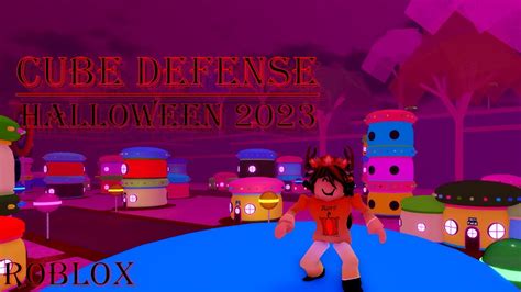 Playing Cube Defenses Halloween 2023 Event Roblox Youtube
