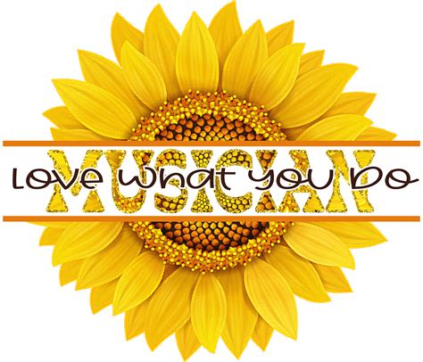 2,525 transparent png illustrations and cipart matching quotes. Sunflower "Love What You Do" Job Quotes Sublimation PNG on Behance