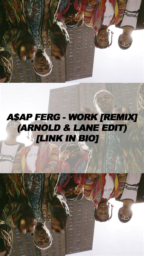 Aap Ferg Work Remix Arnold And Lane Edit By Arnold And Lane Free