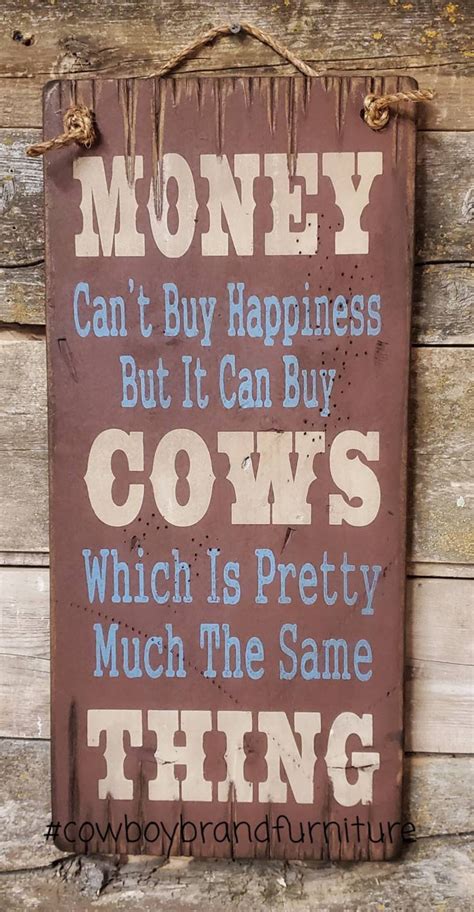 Money Cant Buy Happiness But It Can Buy Cows Which Is Etsy