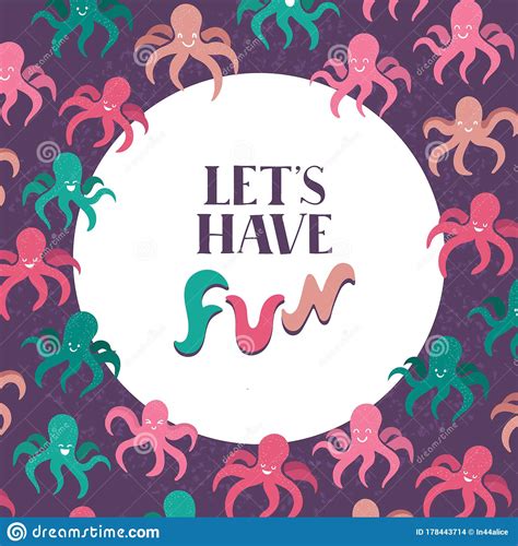 Phrase Lets Have Fun With Octopuses Stock Illustration Illustration
