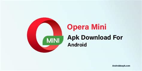Opera mini allows you to browse the internet fast and privately whilst saving up to 90% of your data. Opera Mini Apk Download For Android - Androideapk