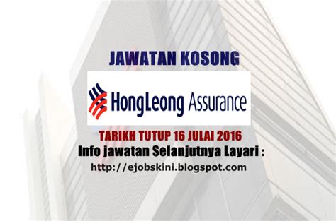 Unlock exclusive perks with hong leong assurance when you are a findahomeloan customer. Jawatan Kosong Hong Leong Assurance Berhad - 16 Julai 2016