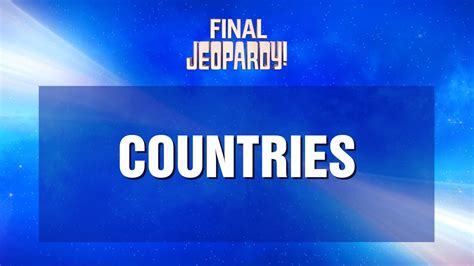 Countries Final Jeopardy JEOPARDY YouTube