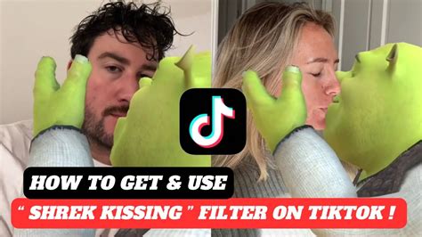 How To Get Kissing Shrek Filter On Tiktok How To Use Kissing Shrek