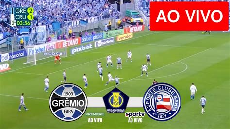 Gr Mio X Bahia Ao Vivo Com Imagens Jogo De Hoje Assista Agora