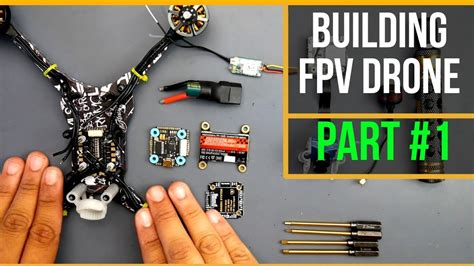 Beginner Guide How To Build Fpv Drone 2019 Youtube