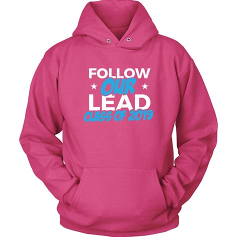 Follow Our Lead - Class Of 2019 Hoodies - Black | Unisex hoodies, Hoodies, Shirt outfit