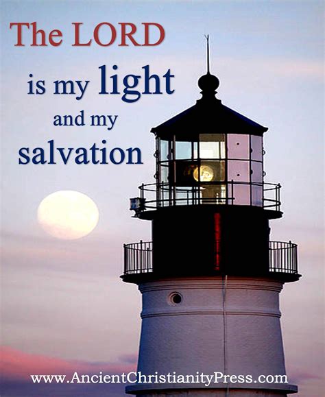 The Lord Is My Light And My Salvation Whom Shall I Fear The Lord Is The Strength Of My Life Of