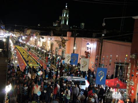 La Noche Que Nadie Duerme En Huamantla Alfombristas Mexicanos