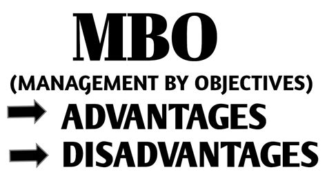 Advantages And Disadvantages Of Mbo Management By Objectives Hr