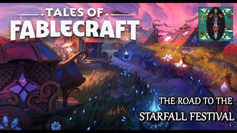 Fablecraft Road To The Starfall Festival Session So Begins The