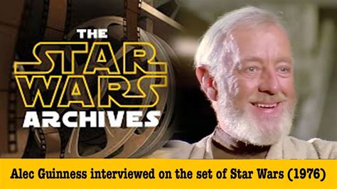 Alec Guinness Interviewed On The Set Of Star Wars 1976 Youtube