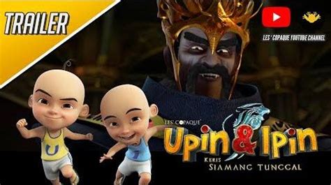 Admin , kalau ade full movie upin ipin keris ni upload cepat2 yaa. Video - Upin & Ipin Keris Siamang Tunggal Trailer 2 | Upin ...