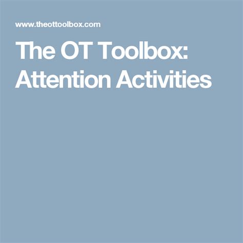 Types Of Attention And Activities For Each Type The Ot Toolbox