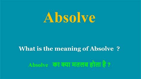 Absolve Meaning In Hindi Absolve Ka Kya Matlab Hota Hai Daily Use