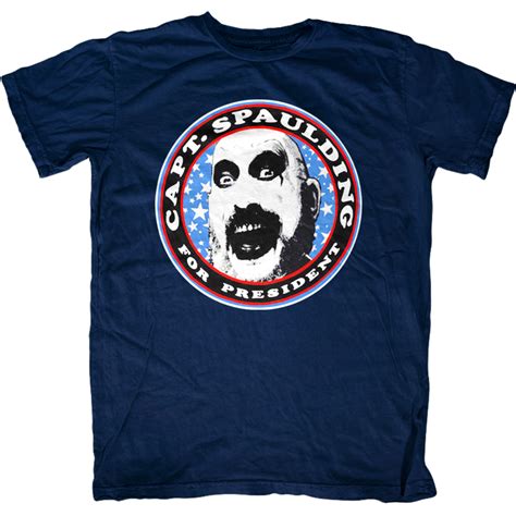 Captain Spaulding For President T Shirt Fat