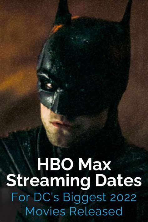 Warnermedia Releases Hbo Max Streaming Dates For Major 2022 Releases In